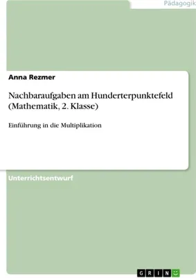 Produktbild von Nachbaraufgaben am Hunderterpunktefeld (Mathematik, 2. Klasse)