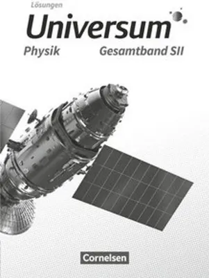 Produktbild von Universum Physik Sekundarstufe II. Gesamtband - Lösungen zum Schülerbuch