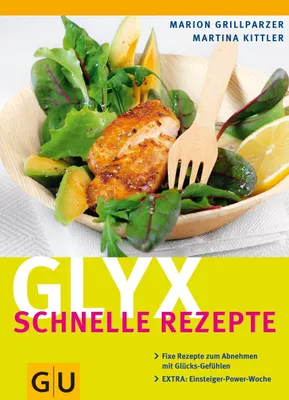 Produktbild von Grillparzer, M: Glyx - schnelle Rezepte