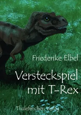 Produktbild von Kinderbuch: Versteckspiel mit T-Rex – Das Abenteuer des Baby-Reptils in Washington, USA