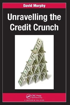 Produktbild von Unravelling the Credit Crunch