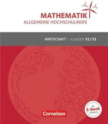 Produktbild von Mathematik Klasse 12/13. Schülerbuch Allgemeine Hochschulreife - Wirtschaft