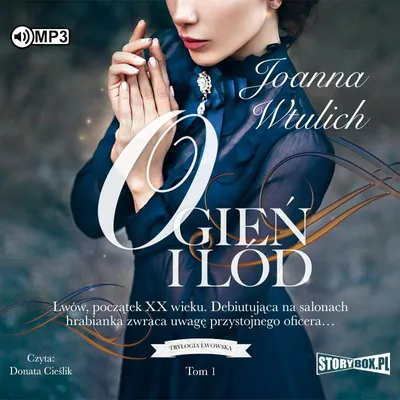 Obrázok produktu pre CD MP3 Ogień i lód. Trylogia lwowska. Tom 1