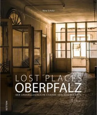 Productafbeelding van Lost Places Oberpfalz