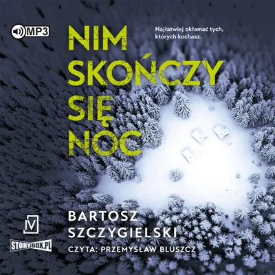Zdjęcie produktu dla Nim skończy się noc - Bartosz Szczygielski
