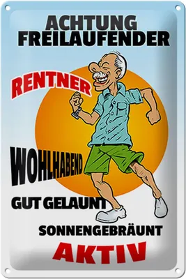 Produktbild von Blechschild Spruch 20x30cm Achtung freilaufender Rentner