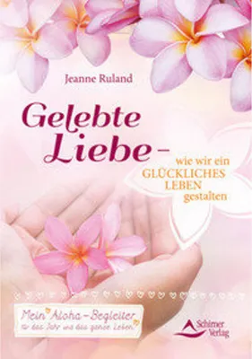 Immagine prodotto di Gelebte Liebe - wie wir ein glückliches Leben gestalten