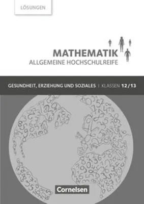 Obrázek produktu pro Mathematik Allgemeine Hochschulreife Klasse 12/13. Lösungen zum Schülerbuch