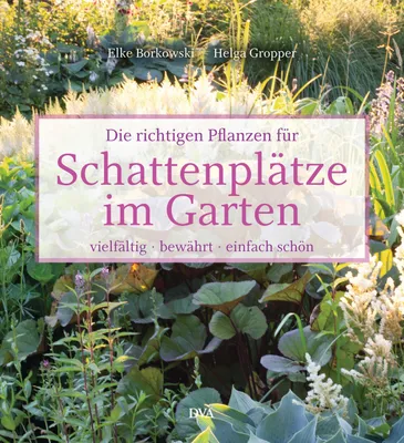 Produktbild von Die richtigen Pflanzen für Schattenplätze im Garten