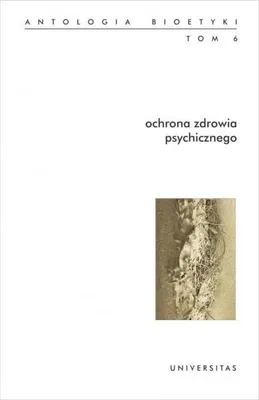 Imagen del producto de ISBN Ochrona zdrowia psychicznego Antologia bioetyki Tom 6, Polski, Twarda okładka, 336 stron(y)