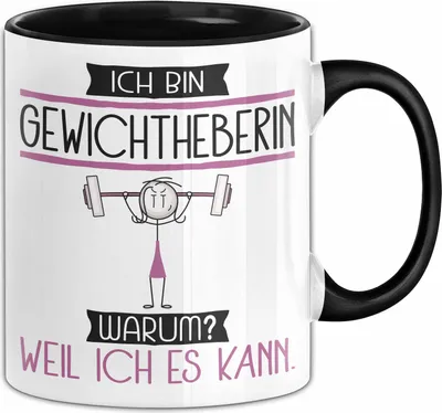 Produktbild von Gewichtheberin Tasse Geschenk Ich Bin Gewichtheberin Warum Weil Ich Es Kann Geschenkidee Geburtstag (Schwarz)