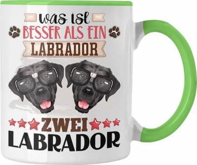 Produktbild von Trendation - Labrador Besitzer Tasse Geschenk Lustiger Spruch Geschenkidee Was Ist Besser Als Ein Labrador (Grün)