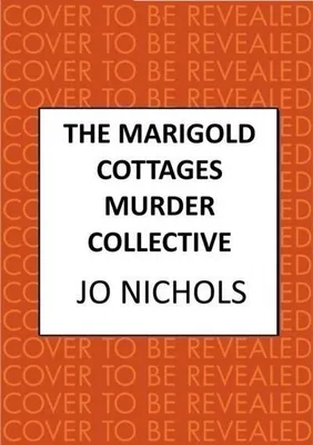 Productafbeelding van The Marigold Cottages Murder Collective