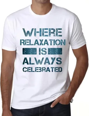 Produktbild von Herren Grafik T-Shirt Wo Entspannung immer gefeiert wird – Where Relaxation Is Always Celebrated – Öko-Verantwortlich Vintage Jahrgang Kurzarm Lustige