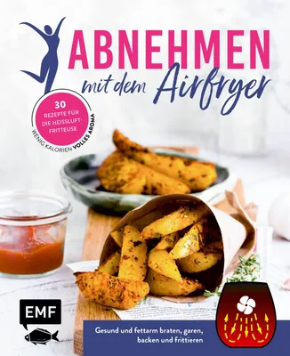 Produktbild von Abnehmen mit dem Airfryer - 30 Rezepte für die Heißluftfritteuse