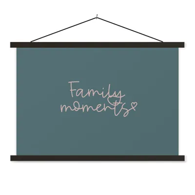 Produktbild von MuchoWow® Textilposter Zitate - Sprichwörter - Familienmomente 120x80 cm mit schwarzem Rahmen - Wanddeko
