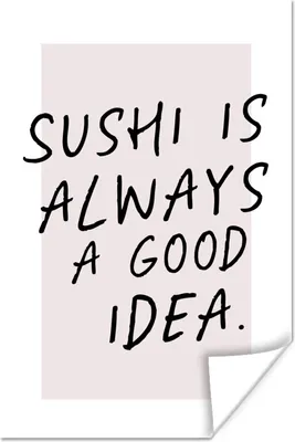Produktbild von MuchoWow® Poster Essen - Zitate - Sushi ist immer eine gute Idee - Sprichwörter 120x180 cm - Kunstposter