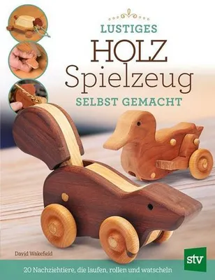 Produktbild von Lustiges Holzspielzeug selbst gemacht!