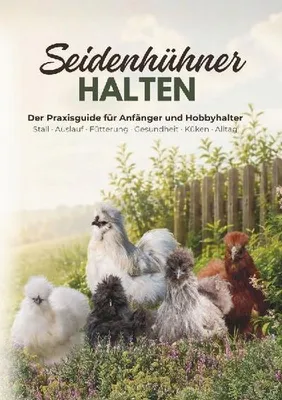 Produktbild von Seidenhühner halten