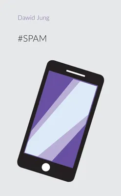 Zdjęcie produktu dla ISBN #Spam, Polski, Broszurowa okładka, 56 stron(y)