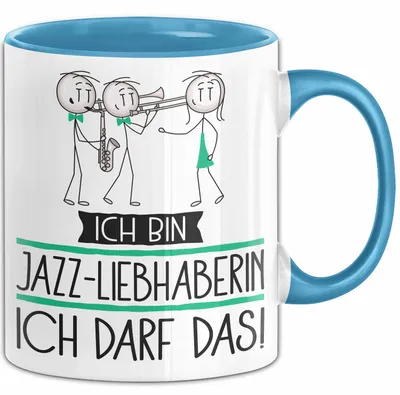 Produktbild von Geschenk für Jazz-Liebhaberin Tasse Lustige Geschenkidee Geburtstag Ich Bin Jazz-Liebhaberin Ich Darf Das (Blau)