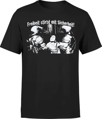 Produktbild von Freiheit Stirbt Mit Sicherheit - T-Shirt