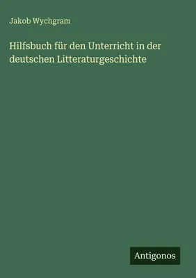 Produktbild von Hilfsbuch für den Unterricht in der deutschen Litteraturgeschichte
