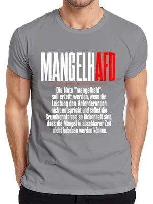 Obrázok produktu pre Tričko s nápisom "Mangelh AFD Schulnote Mangelhaft Politik", sivé, veľkosť XXL