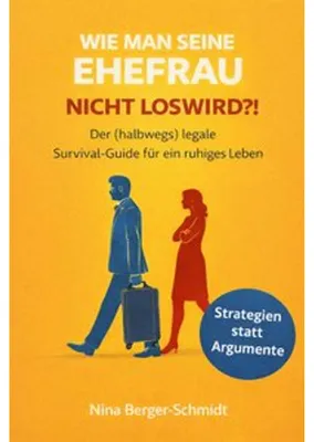 Produktbild von Wie Man Seine Ehefrau Nicht Loswird?!
