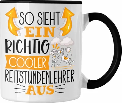 Produktbild von Trendation - Reitstundenlehrer Tasse So Sieht Ein Richtig Cooler Reitstundenlehrer Aus Geschenk Lustiger Spruch Geschenkidee (Schwarz)