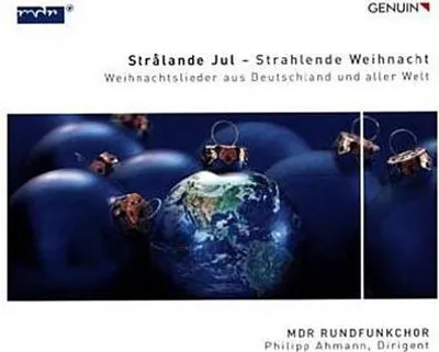 Produktbild von Strålande Jul - Strahlende Weihnacht - Weihnachtslieder aus Deutschland und aller Welt