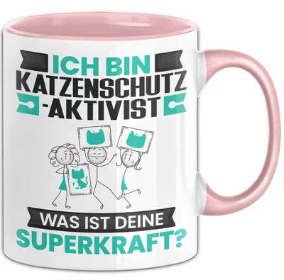 Produktbild von Katzenschutzaktivist Tasse Geschenk für Katzenschutzaktivist Geburtstag Lustiger Spruch Kaffee-Becher Was Ist Deine Superkraft (Rosa)
