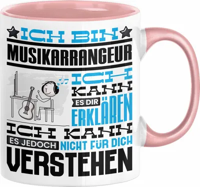 Produktbild von Musikarrangeur Geschenk Tasse Geschenkidee für Musikarrangeur Geburtstag Lustig Ich Bin Musikarrangeur Ich Kann Es Dir Erklären Aber Nicht Für Dich Verstehen (Rosa)