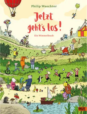 Image de Jetzt geht's los. Ein Wimmelbuch