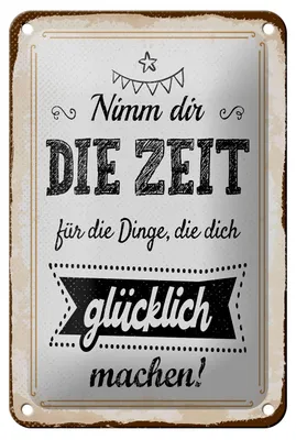 Produktbild von Blechschild Nimm dir Zeit für Dinge, die dich glücklich machen, 30 x 20 cm, Blechschilder Spruch Glück Weisheit