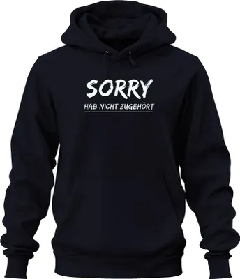 Produktbild von Sorry hab nicht zugehört Lustiger Spruch Sarkastisch Geschenk Uni Hoodie Kapuzenpullover, Navy, M