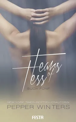 Produktbild von Pepper Winters: Tears of Tess – Band 5 (Letzter Band) Dark Romance Buch