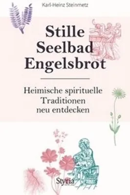 Produktbild von Stille, Seelbad, Engelsbrot