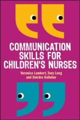 Immagine prodotto di Kelleher, D: Communication Skills for Children's Nurses