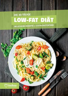 Zdjęcie produktu dla Low Fat Diätplan - Ernährungsplan zum Abnehmen für 30 Tage