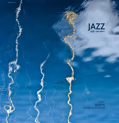 Produktbild von JAZZ ON VINYL VOL. 2 - Duets Michael Ausserbauer (180g)