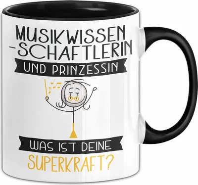 Produktbild von Musikwissenschaftlerin Und Prinzessin Tasse Geschenk Für Eine Musikwissenschaftlerin Geburtstag Was Ist Deine Superkraft (Schwarz)