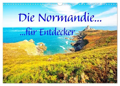 Produktbild von Die Normandie für Entdecker (Wandkalender 2027 DIN A3 quer), CALVENDO Monatskalender