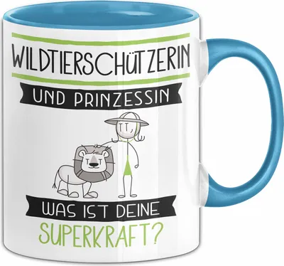 Produktbild von Wildtierschützerin Und Prinzessin Tasse Geschenk Für Eine Wildtierschützerin Geburtstag Was Ist Deine Superkraft (Blau)