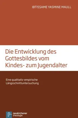 Produktbild von Gottesbilder und Gottesvorstellungen vom Kindes- zum Jugendalter