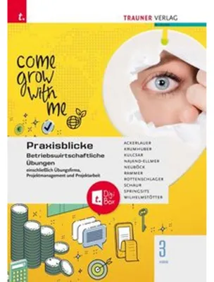 Obrázok produktu pre Praxisblicke 3 HAS - Betriebswirtschaftliche Übungen einschl. Übungsfirma, Projektmanagement und Projektarbeit + TRAUNER-DigiBox