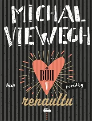 Produktbild von Bůh v renaultu | Michal Viewegh