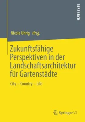 Immagine prodotto di Zukunftsfähige Perspektiven in der Landschaftsarchitektur für Gartenstädte