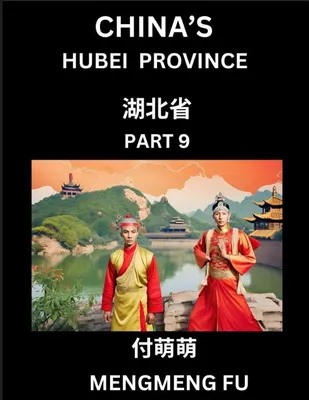 Produktbild von China's Hubei Province (Part 9)- Learn Chinese Characters, Words, Phrases with Chinese Names, Surnames and Geography