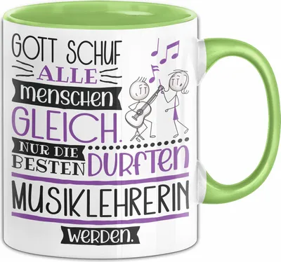 Produktbild von Musiklehrerin Geschenk Becher Tasse Gott Schuf Alle Menschen Gleich Nur Die Besten Durfeten Musiklehrerin Werden Geschenkidee Lustig (Grün)